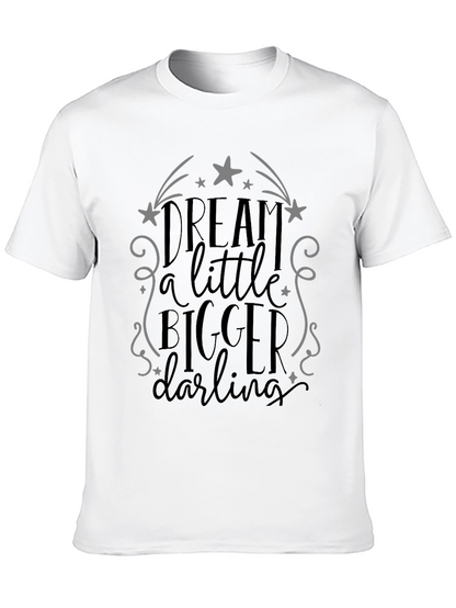 Dream Bigger Graphic Tee - Unisex Comfort Fit