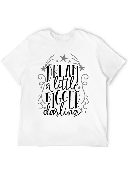 Dream Bigger Graphic Tee - Unisex Comfort Fit
