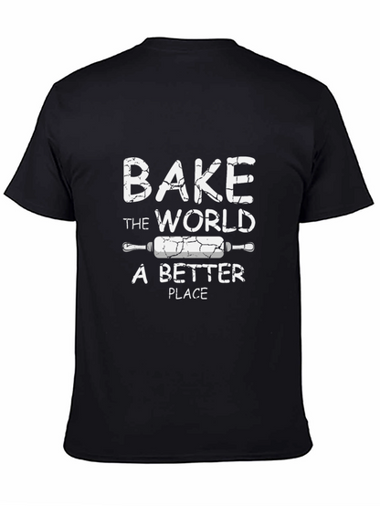 Bake the World T-Shirt -  Baker Gift Idea