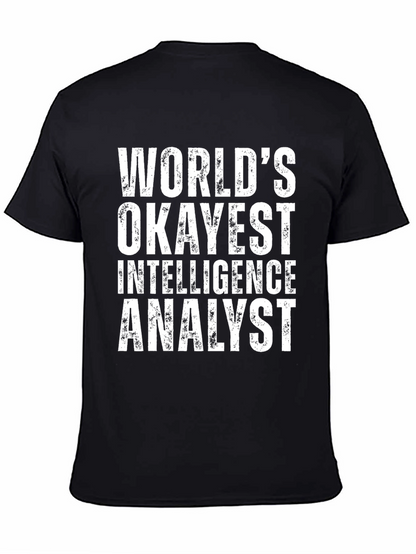 Okayest Intelligence Analyst T-Shirt