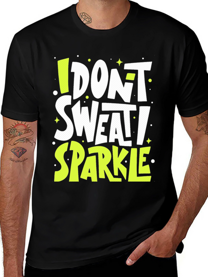 I Dont Sweat I Sparkle Graphic Tee