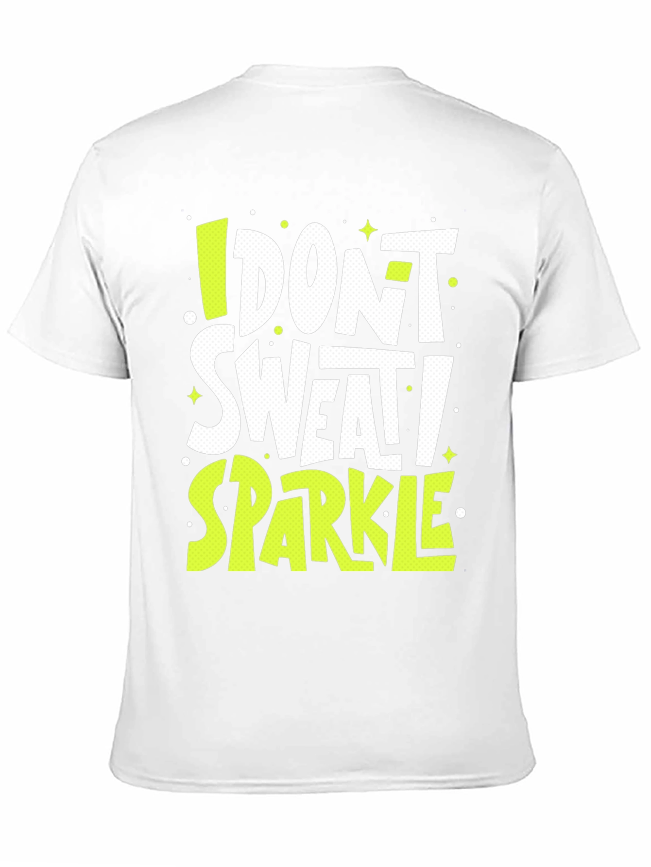 I Dont Sweat I Sparkle Graphic Tee