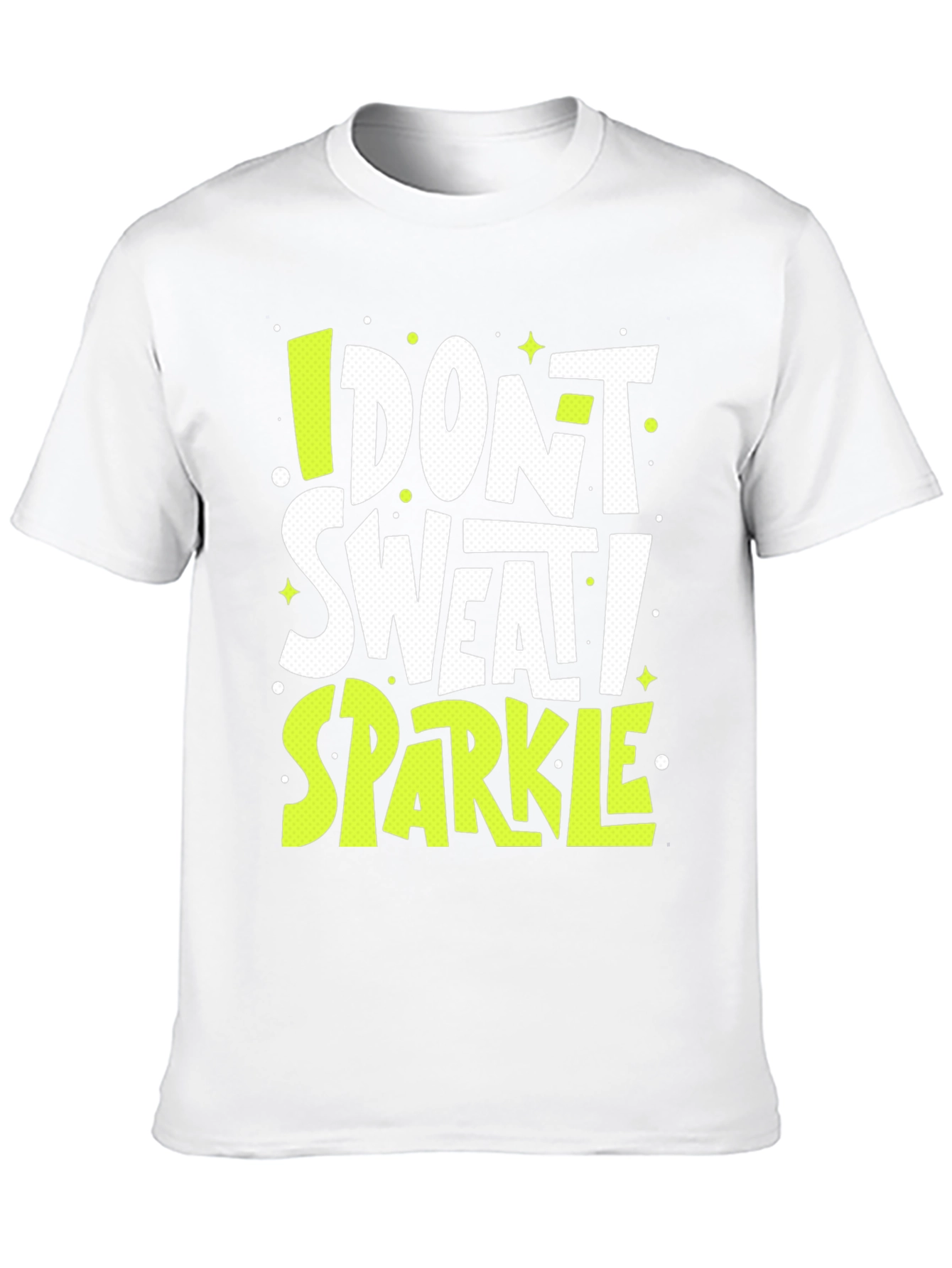 I Dont Sweat I Sparkle Graphic Tee
