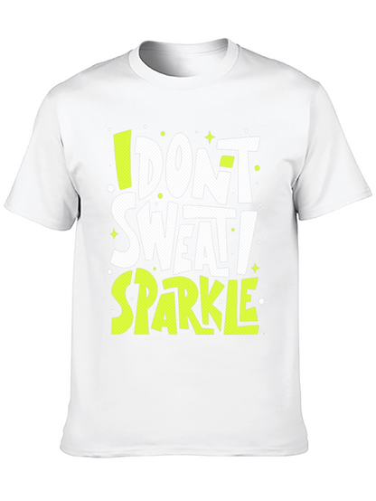 I Dont Sweat I Sparkle Graphic Tee