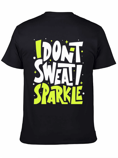 I Dont Sweat I Sparkle Graphic Tee