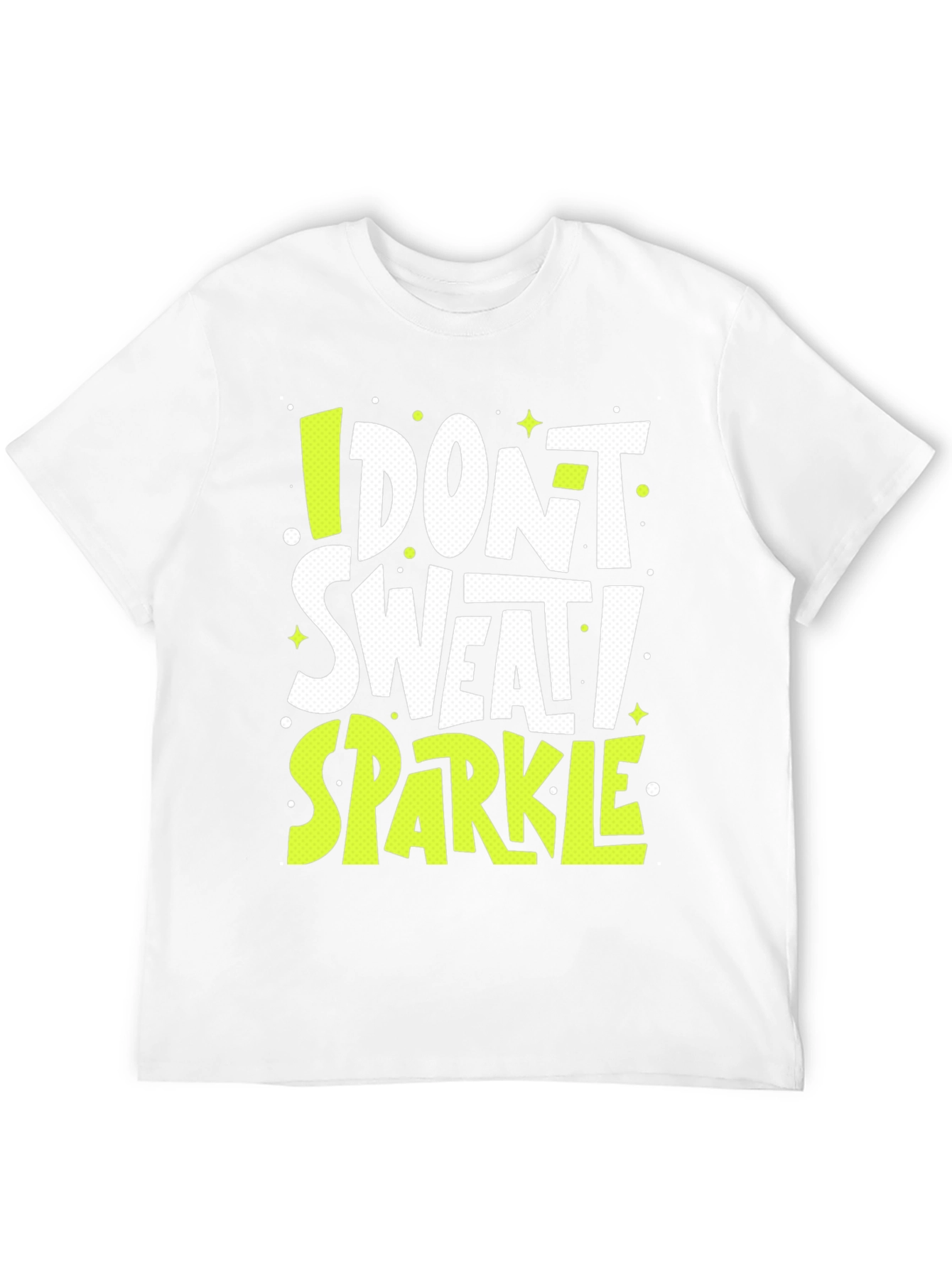 I Dont Sweat I Sparkle Graphic Tee