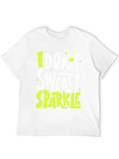 I Dont Sweat I Sparkle Graphic Tee