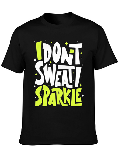 I Dont Sweat I Sparkle Graphic Tee