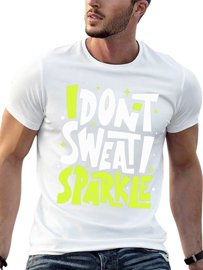 I Dont Sweat I Sparkle Graphic Tee