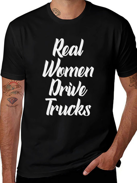 Real Women Drive Trucks Graphic Tee
