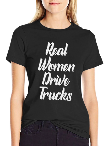 Real Women Drive Trucks Graphic Tee