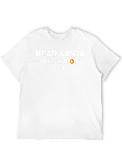 Dear Santa Only Bitcoin Pls - Graphic Tee
