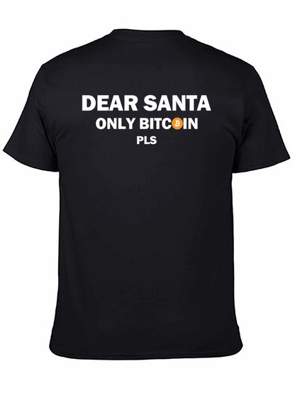 Dear Santa Only Bitcoin Pls - Graphic Tee