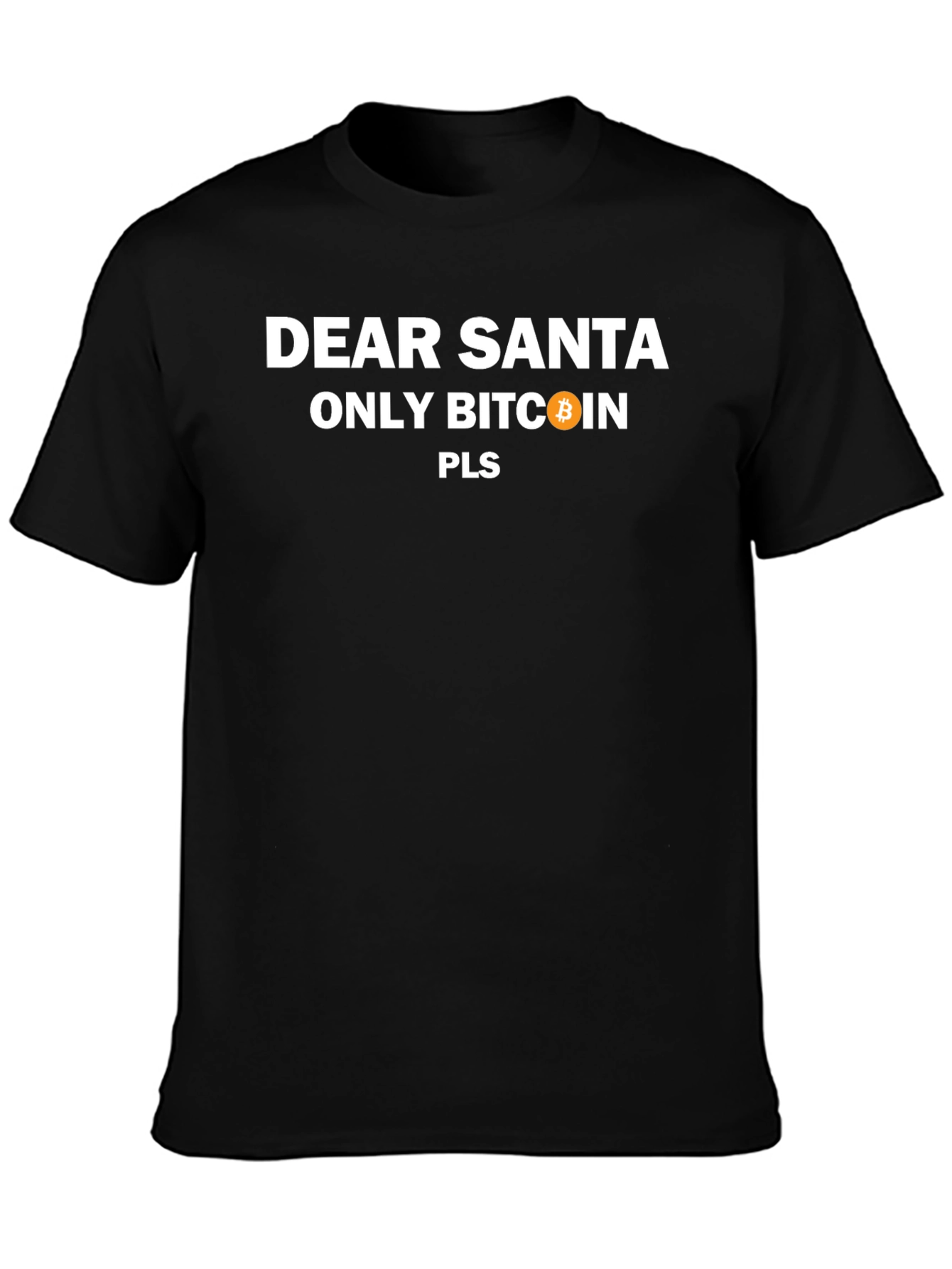 Dear Santa Only Bitcoin Pls - Graphic Tee