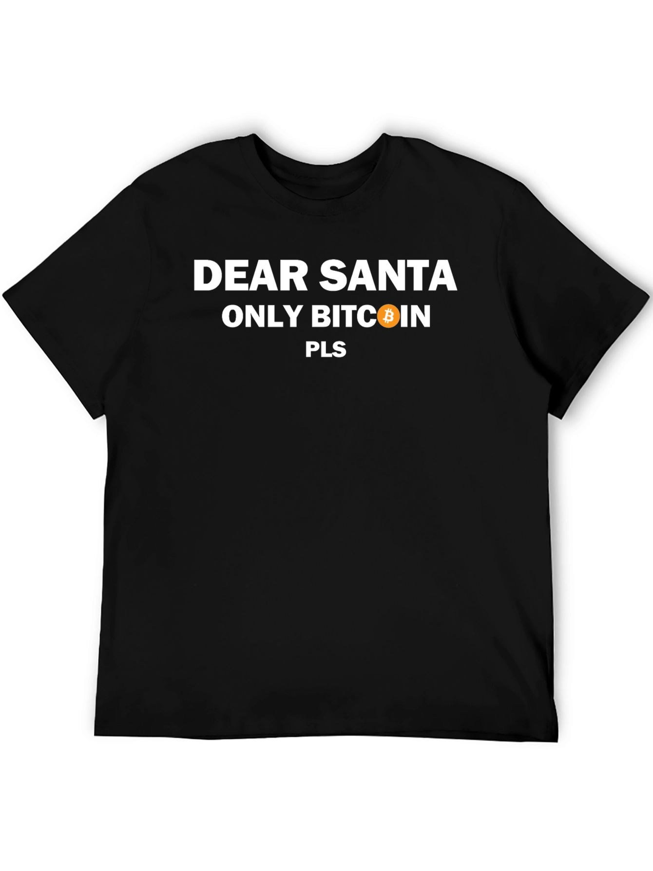 Dear Santa Only Bitcoin Pls - Graphic Tee