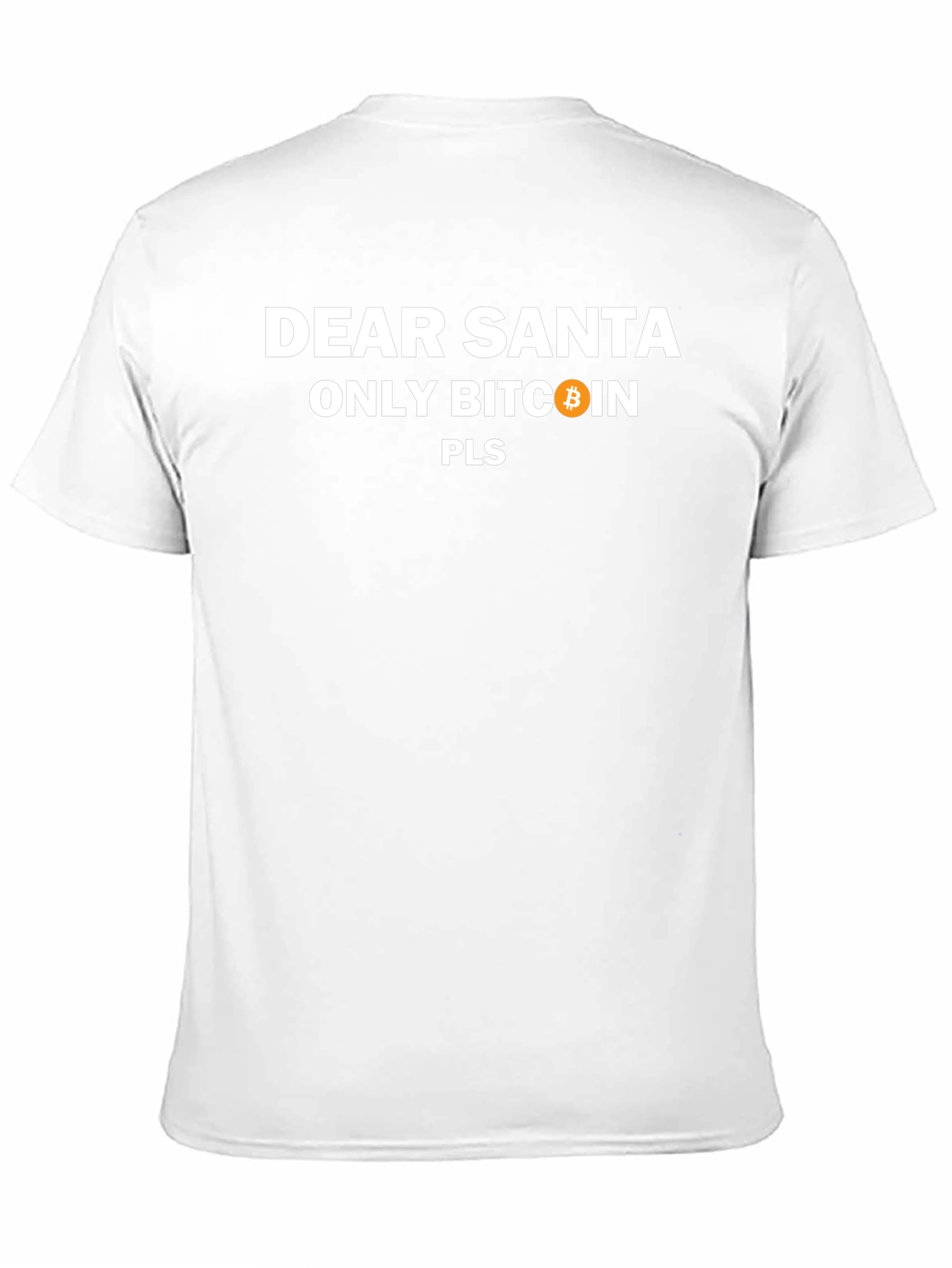 Dear Santa Only Bitcoin Pls - Graphic Tee