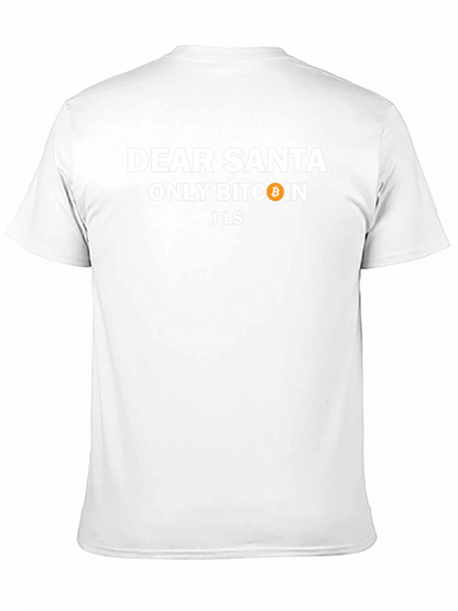 Dear Santa Only Bitcoin Pls - Graphic Tee