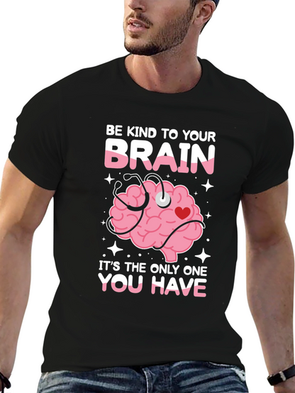 Be Kind To Your Brain Graphic Tee
