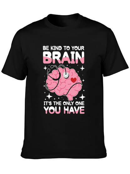 Be Kind To Your Brain Graphic Tee
