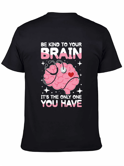 Be Kind To Your Brain Graphic Tee