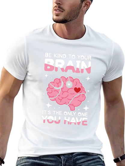 Be Kind To Your Brain Graphic Tee