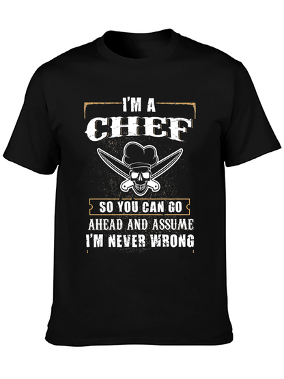 Im a Chef T-Shirt - Funny Culinary Apparel