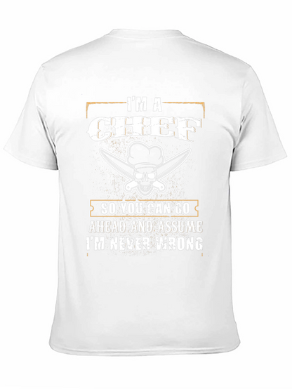 Im a Chef T-Shirt - Funny Culinary Apparel