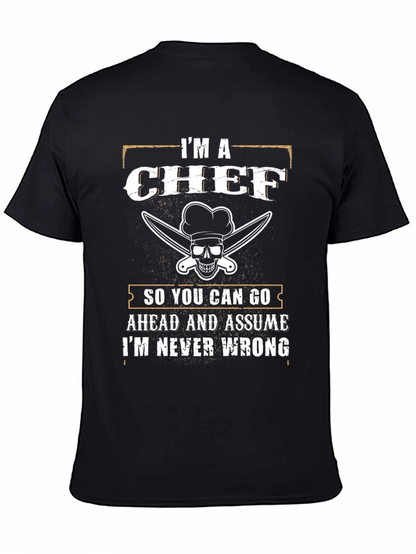Im a Chef T-Shirt - Funny Culinary Apparel