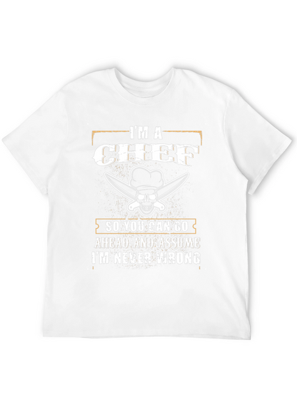 Im a Chef T-Shirt - Funny Culinary Apparel