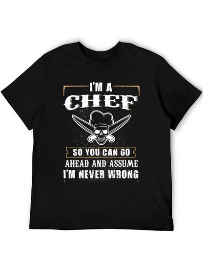 Im a Chef T-Shirt - Funny Culinary Apparel