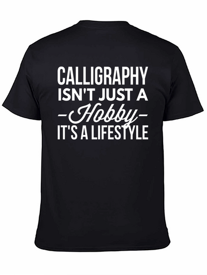 Calligraphy Lifestyle T-Shirt - Hobbyist Tee