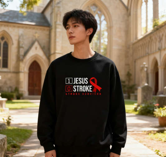 Stroke Survivor Faith Statement Sweatshirt
