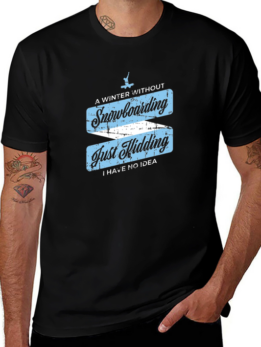 Funny Snowboarding T-Shirt - Winter Sports Apparel