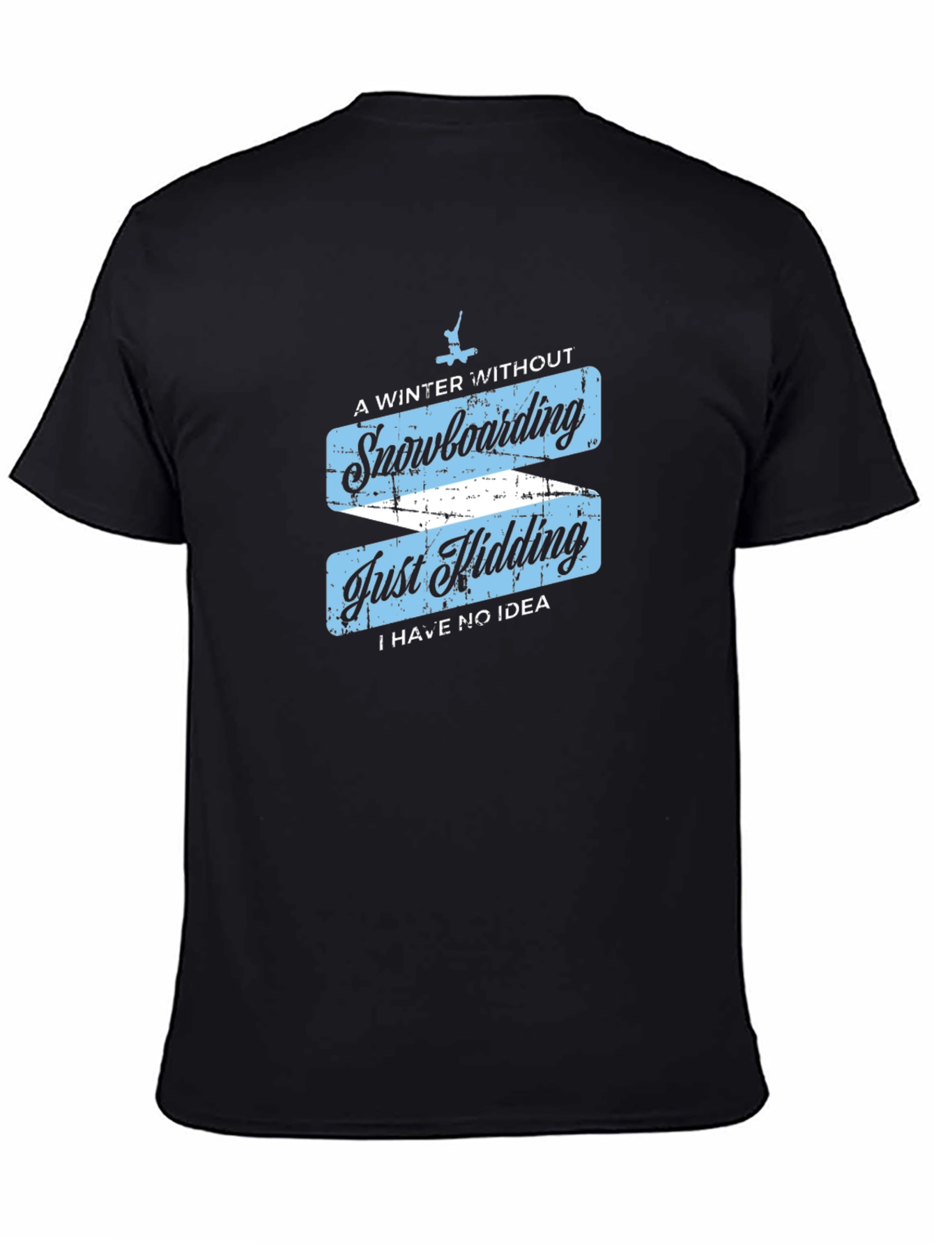 Funny Snowboarding T-Shirt - Winter Sports Apparel