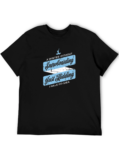 Funny Snowboarding T-Shirt - Winter Sports Apparel