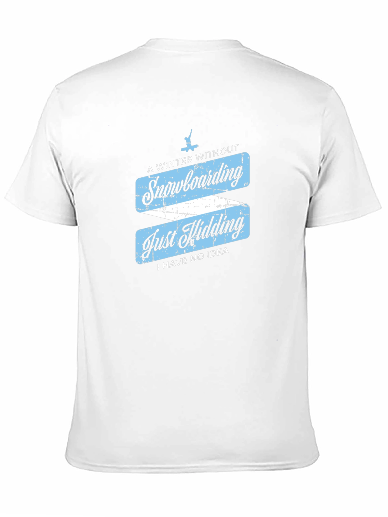 Funny Snowboarding T-Shirt - Winter Sports Apparel