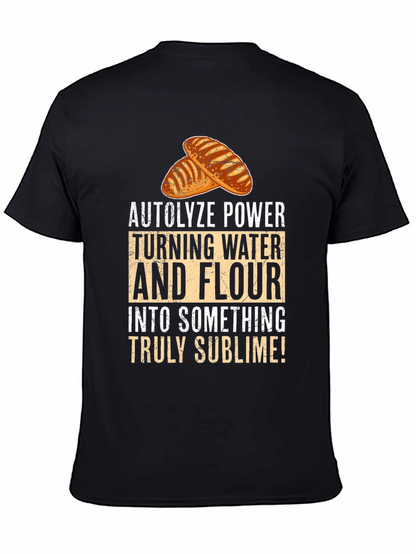 Autolyze Power Bread Baker T-Shirt