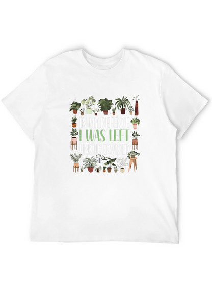 Funny Plant Lover T-Shirt - In My Defence Unsupervised