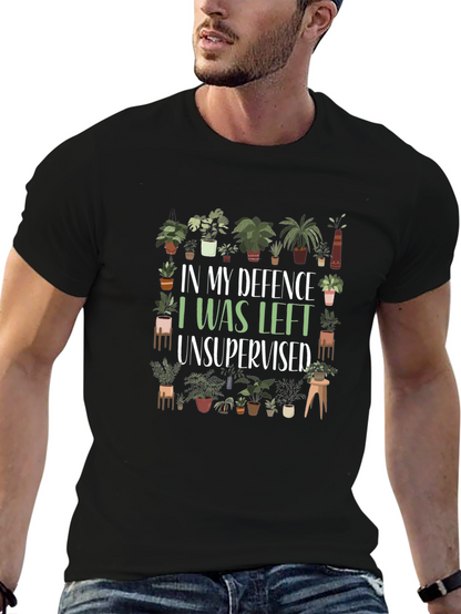 Funny Plant Lover T-Shirt - In My Defence Unsupervised