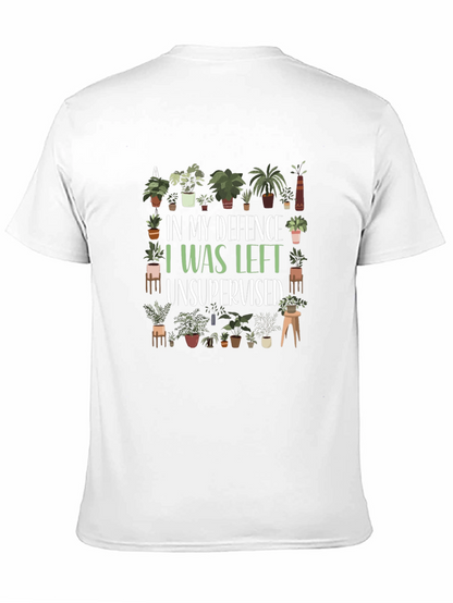 Funny Plant Lover T-Shirt - In My Defence Unsupervised