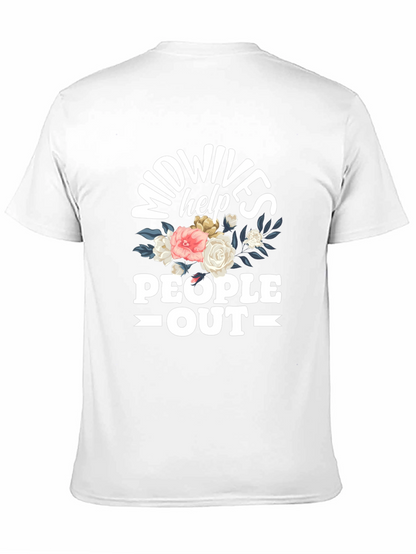 Midwives Help People Out T-Shirt