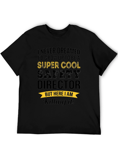 Super Cool Safety Director T-Shirt
