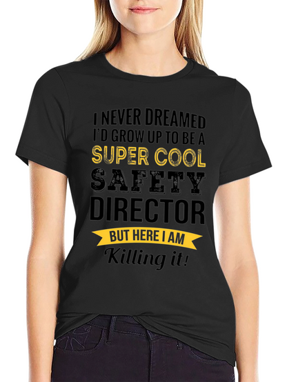 Super Cool Safety Director T-Shirt