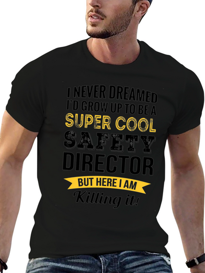 Super Cool Safety Director T-Shirt