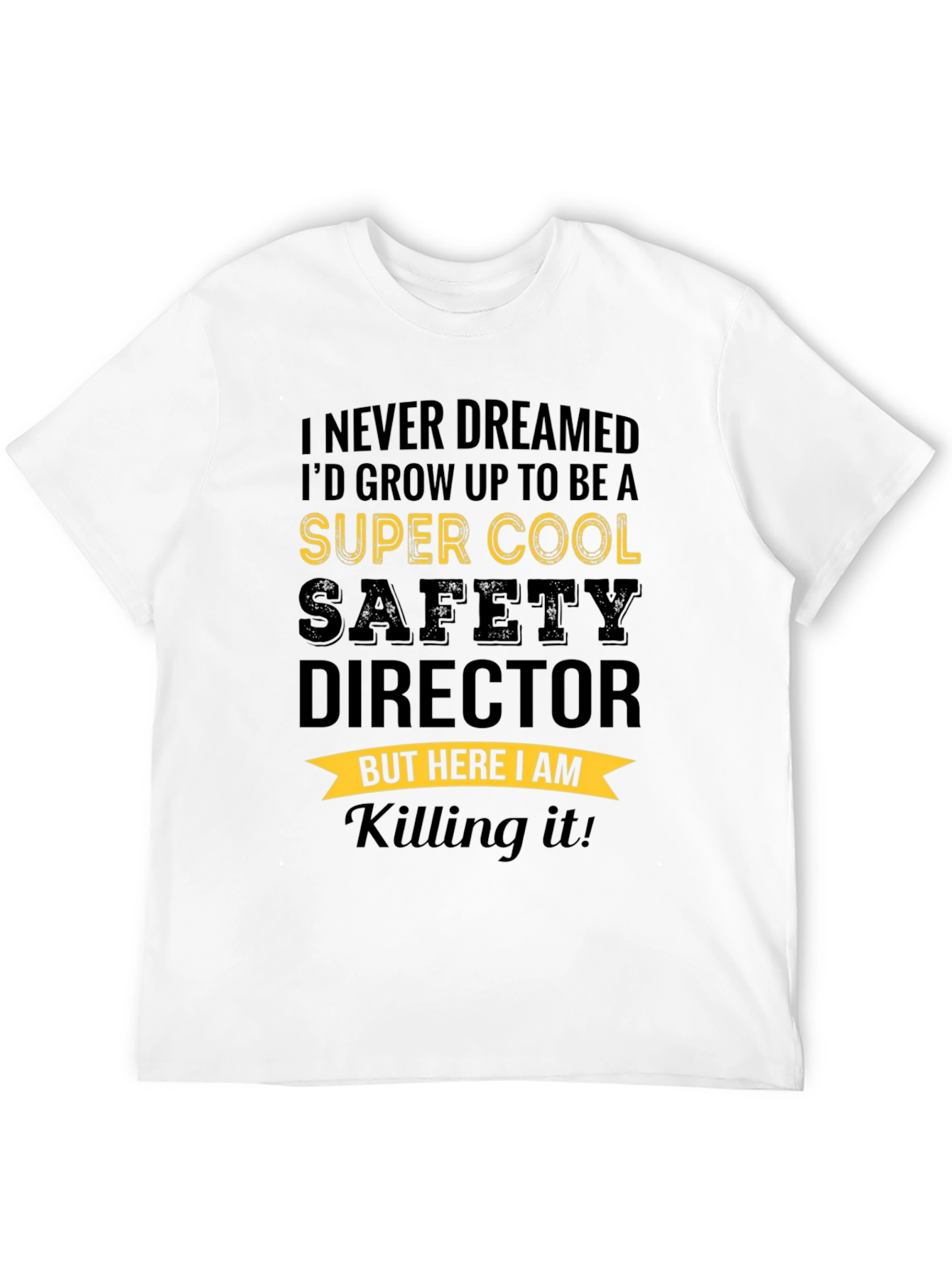 Super Cool Safety Director T-Shirt