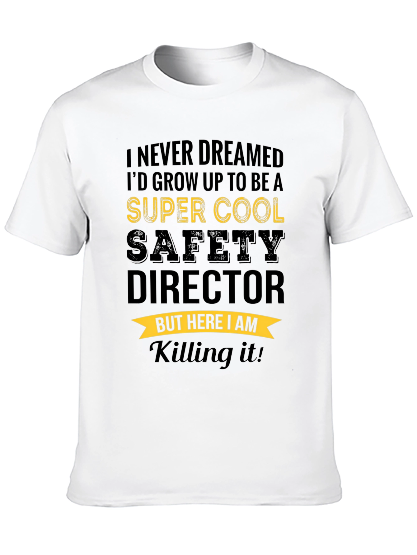Super Cool Safety Director T-Shirt