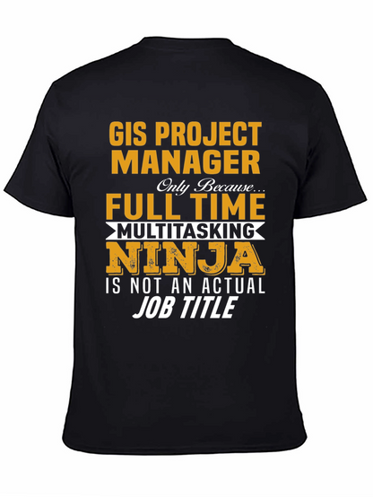 GIS Project Manager Novelty T-Shirt