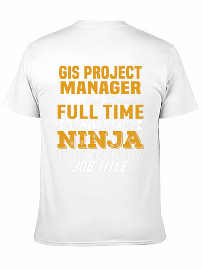 GIS Project Manager Novelty T-Shirt