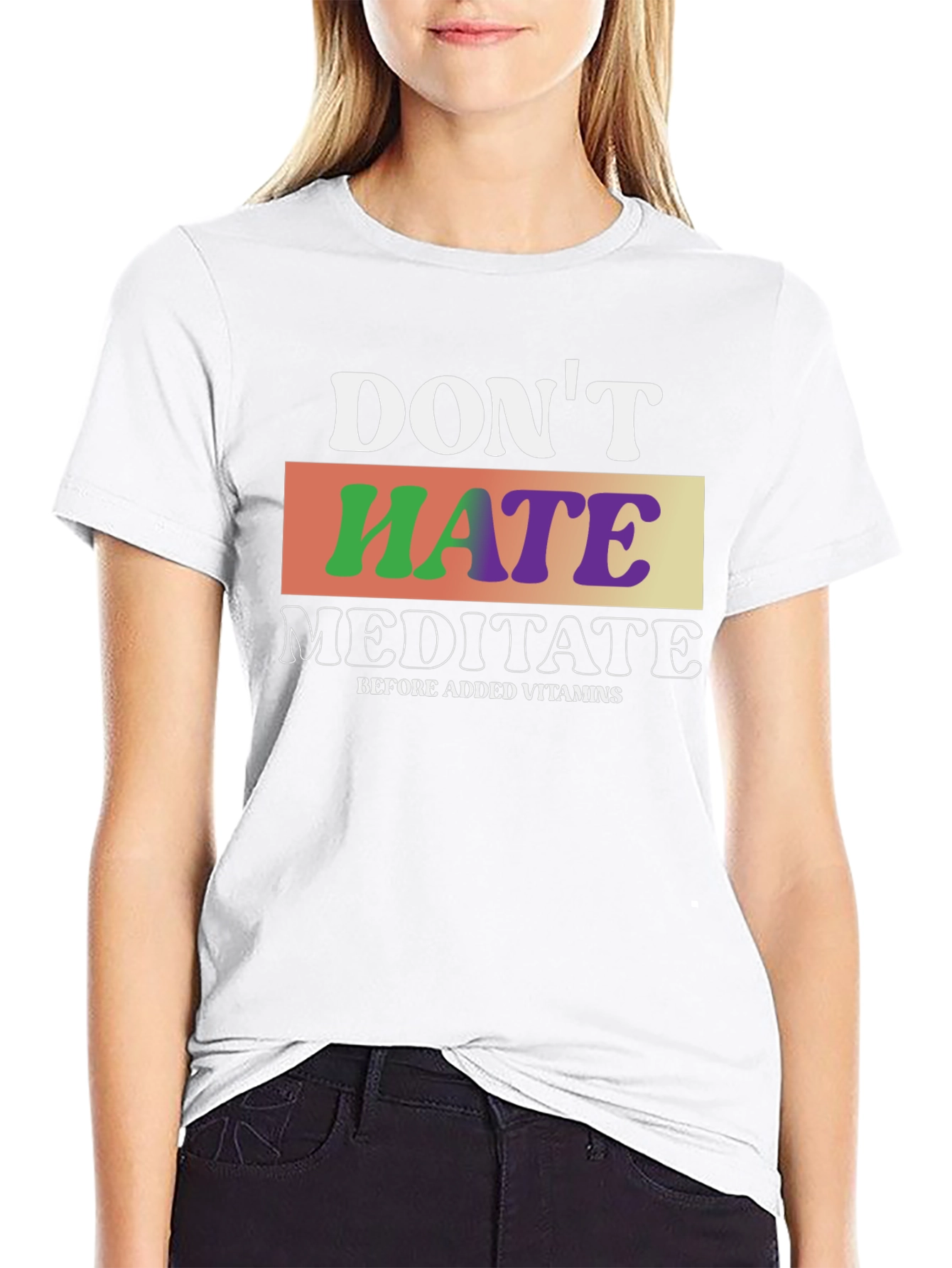 Dont Hate Meditate T-Shirt