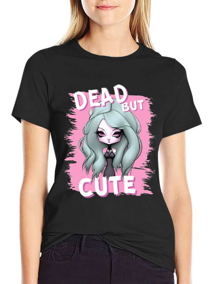 Dead But Cute Graphic T-Shirt